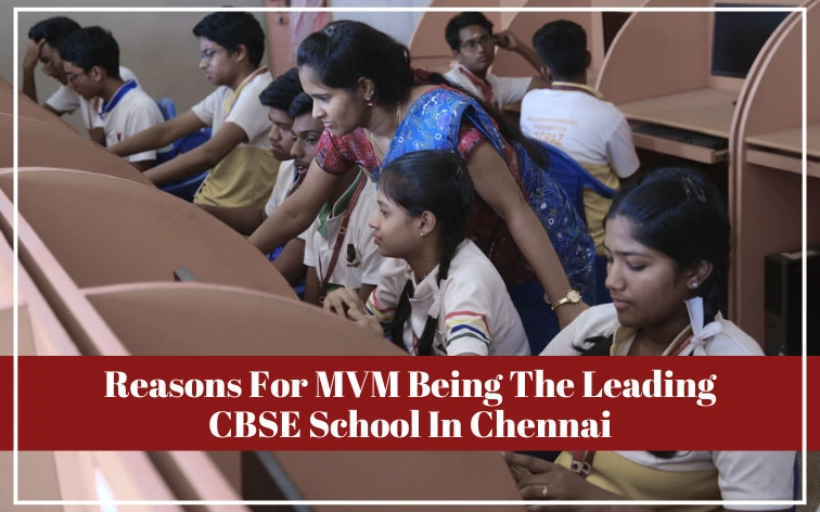 Leading cbse schools in chennai-MVM Chennai